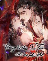 Cùng Kẻ Thù Xà Tôn Diễn Trò Phu Thê