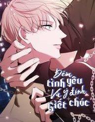 Đêm Tình Yêu Và Ý Định Giết Chóc